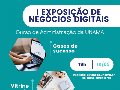 I Exposição de Negócios Digitais é realizada na UNAMA 